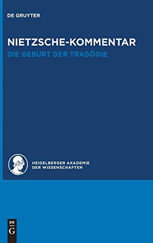 Kommentar Zu Nietzsches Werk Die Geburt Der Tragodie (historischer Und Kritisch [Hardcover]