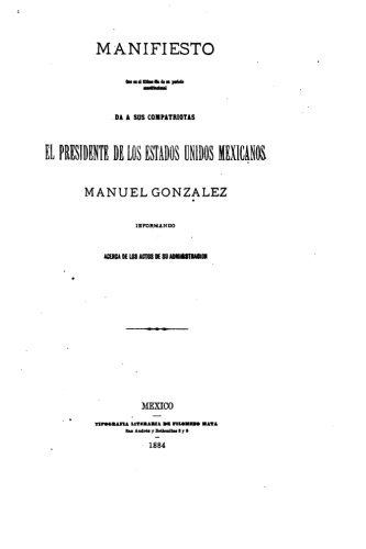 Manifiesto Que En El Ultimo Dia De Su Periodo Constitucional Da A Sus Compatriot [Paperback]