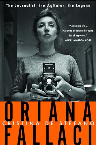 Oriana Fallaci The Journalist, the Agitator, the Legend [Paperback]