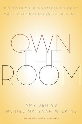 Own The Room Discover Your Signature Voice To Master Your Leadership Presence [Hardcover]