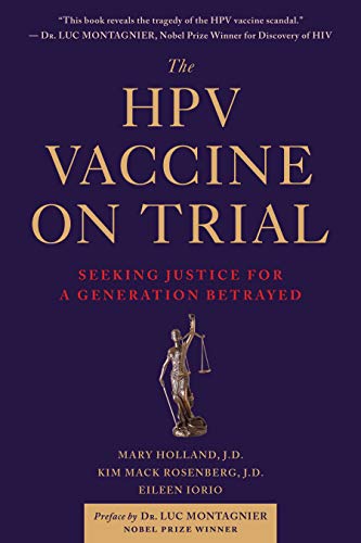 The HPV Vaccine On Trial Seeking Justice for a Generation Betrayed [Paperback]