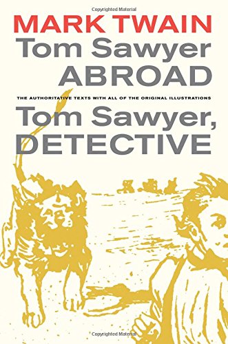 Tom Sawyer Abroad / Tom Sawyer, Detective [Paperback]