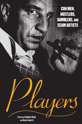 Players Con Men, Hustlers, Gamblers, and Scam Artists [Paperback]