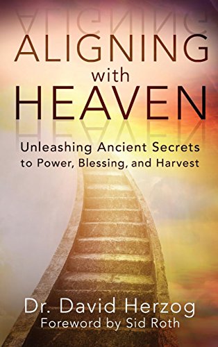 Aligning With Heaven [Hardcover]