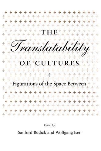 The Translatability of Cultures Figurations of the Space Between [Paperback]