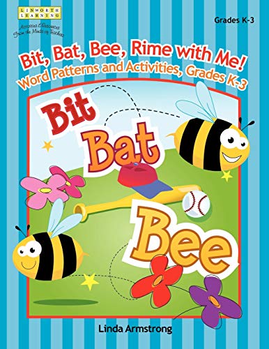 Bit, Bat, Bee, Rime with Me Word Patterns and Activities, Grades K-3 [Paperback]