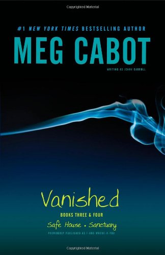 Vanished Books Three &amp Four Safe House Sanctuary [Paperback]