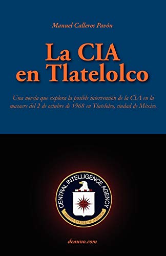 La Cia En Tlatelolco (spanish Edition) [Paperback]