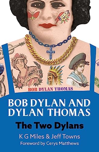 Bob Dylan and Dylan Thomas The Two Dylans [Paperback]