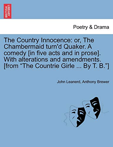 Country Innocence  Or, the Chambermaid turn'd Quaker. A comedy [in five acts an [Paperback]