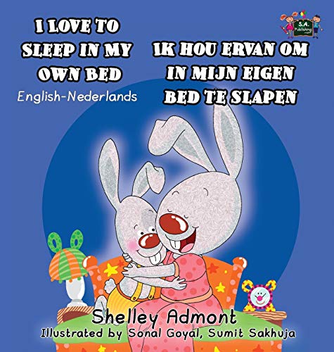 I Love To Sleep In My Own Bed Ik Hou Ervan Om In Mijn Eigen Bed Te Slapen Engli [Hardcover]