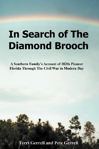 In Search Of The Diamond Brooch A Southern Family's Account Of 1820s Pioneer Fl [Paperback]
