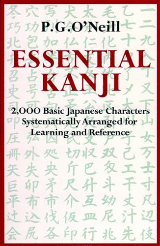 Essential Kanji 2,000 Basic Japanese Characters Systematically Arranged For Lea [Paperback]
