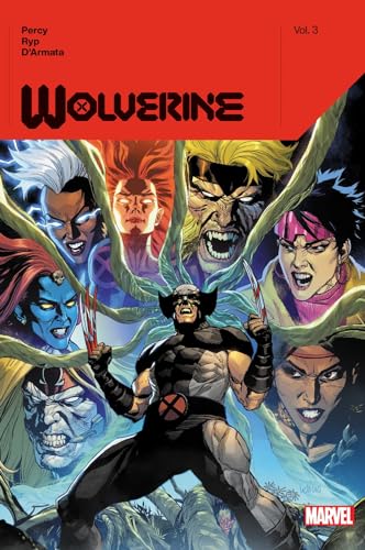 WOLVERINE BY BENJAMIN PERCY VOL. 3 [Hardcover]