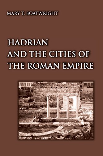 Hadrian and the Cities of the Roman Empire [Paperback]