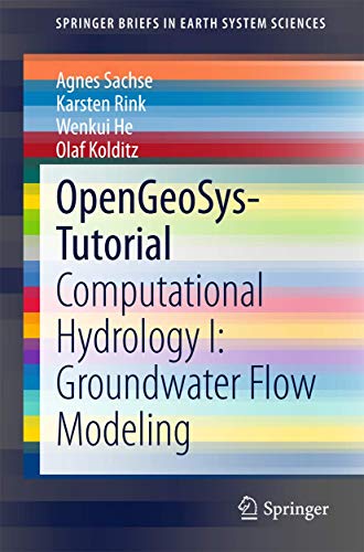 OpenGeoSys-Tutorial Computational Hydrology I Groundwater Flow Modeling [Paperback]