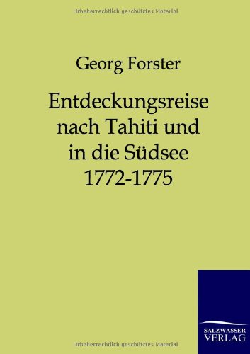Entdeckungsreise Nach Tahiti Und In Die S|dsee 1772-1775 (german Edition) [Paperback]