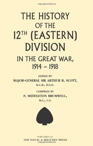 History Of The 12th (eastern) Division In The Great War [Paperback]