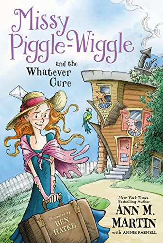 Missy Piggle-Wiggle and the Whatever Cure [Paperback]