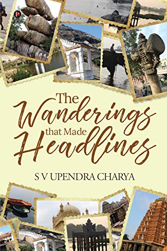 Wanderings That Made Headlines [Paperback]