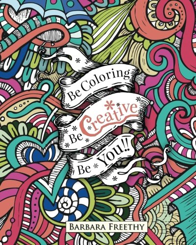 Be Creative (be Coloring) (volume 5) [Paperback]