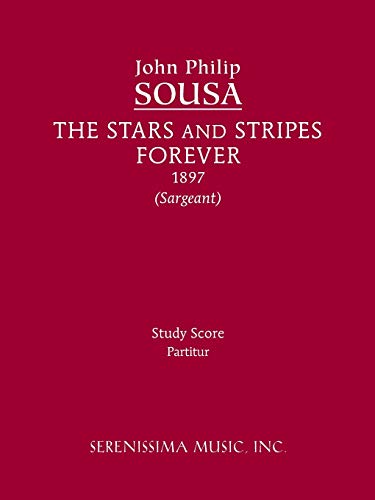 The Stars And Stripes Forever Study Score [Paperback]