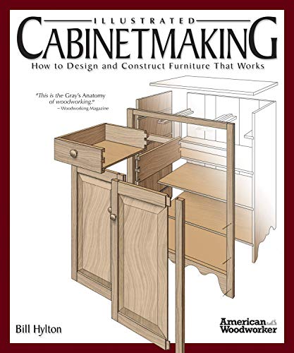 Illustrated Cabinetmaking How to Design and Construct Furniture That Works (Ame [Hardcover]