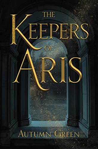 The Keepers of Aris [Paperback]