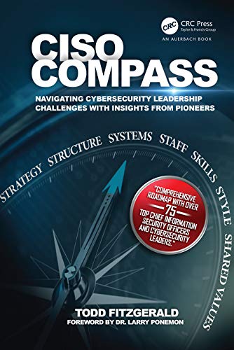 CISO COMPASS Navigating Cybersecurity Leadership Challenges with Insights from  [Paperback]