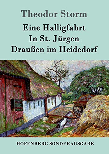 Eine Halligfahrt / In St. Jurgen / Draussen Im Heidedorf
