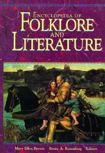 Encyclopedia Of Folklore And Literature [Library Binding]