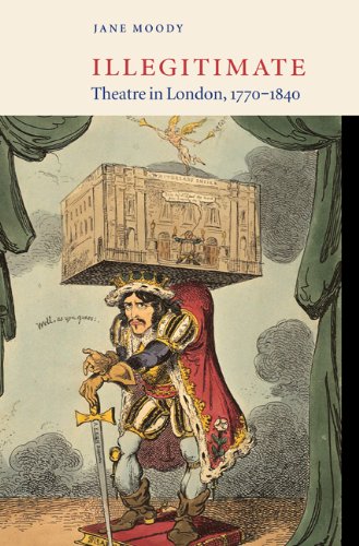 Illegitimate Theatre in London, 1770}}}1840 [Hardcover]
