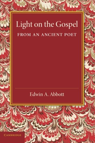 Light on the Gospel from an Ancient Poet [Paperback]