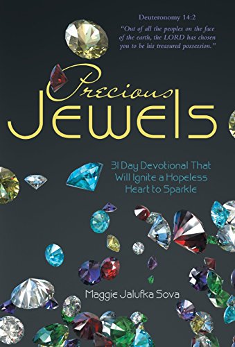 Precious Jewels 31 Day Devotional That Will Ignite A Hopeless Heart To Sparkle [Hardcover]