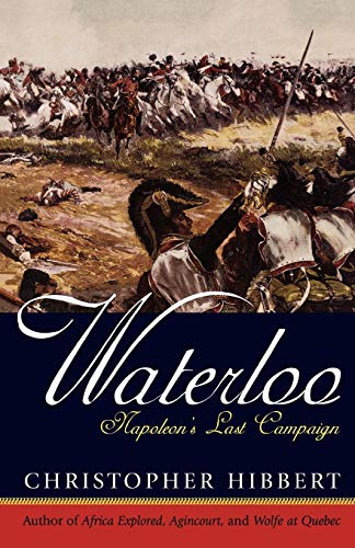 Waterloo Napoleon's Last Campaign [Paperback]