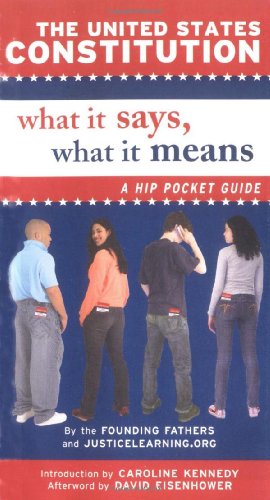 The United States Constitution What It Says, What It Means A Hip Pocket Guide [Paperback]