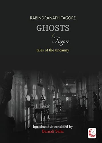 Ghosts Of Tagore