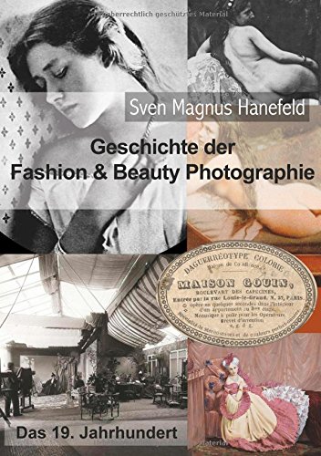 Geschichte der Fashion & Beauty Photographie [Paperback]