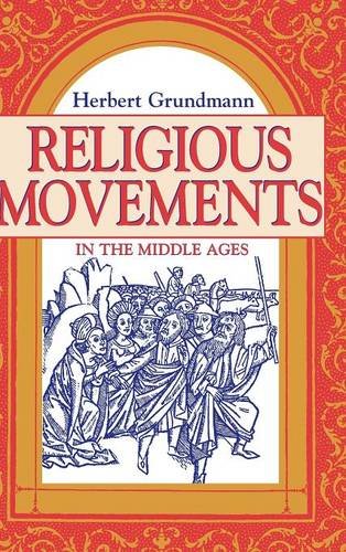 Religious Movements in the Middle Ages [Hardcover]