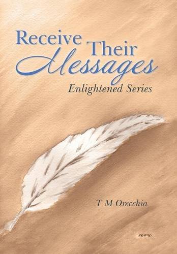 Receive Their Messages Enlightened Series [Hardcover]