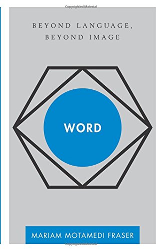 Word Beyond Language, Beyond Image [Paperback]