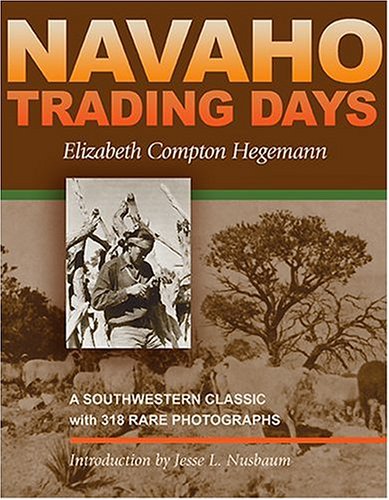 Navaho Trading Days [Paperback]