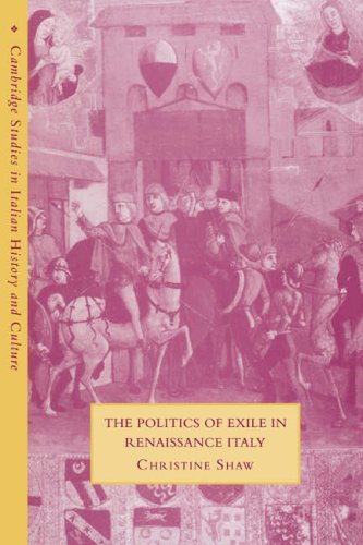 The Politics of Exile in Renaissance Italy [Paperback]