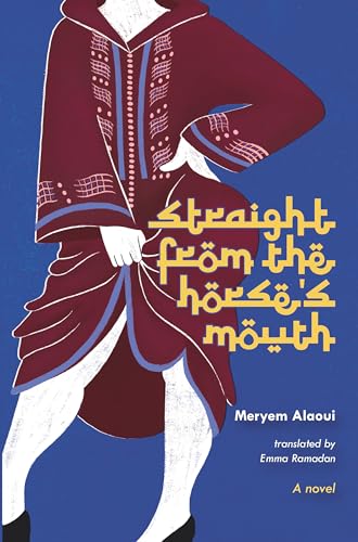 Straight from the Horse's Mouth A Novel [Paperback]