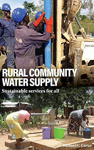 Rural Community Water Supply Sustainable services for all [Hardcover]