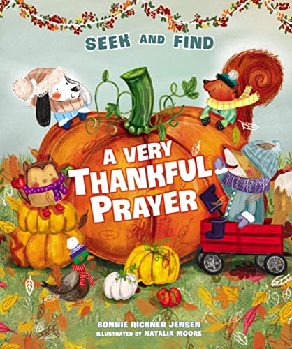 A Very Thankful Prayer Seek and Find A Fall Poem of Blessings and Gratitude [Board book]