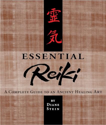 Essential Reiki A Complete Guide to an Ancient Healing Art [Paperback]