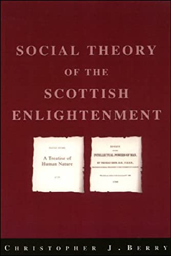 The Social Theory of the Scottish Enlightenment [Paperback]