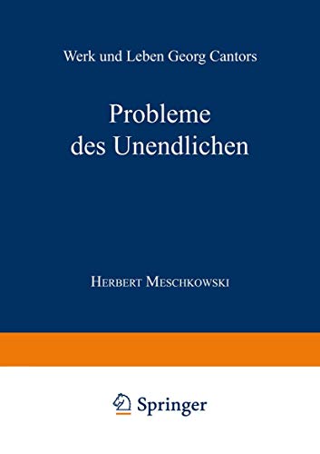 Probleme des Unendlichen Werk und Leben Georg Cantors [Paperback]