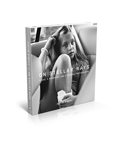 On Stellar Rays A Dad, A Daughter, A Divorce [Hardcover]
